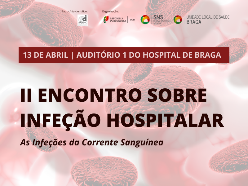 uls-de-braga-II Encontro sobre Infeção Hospitalar 