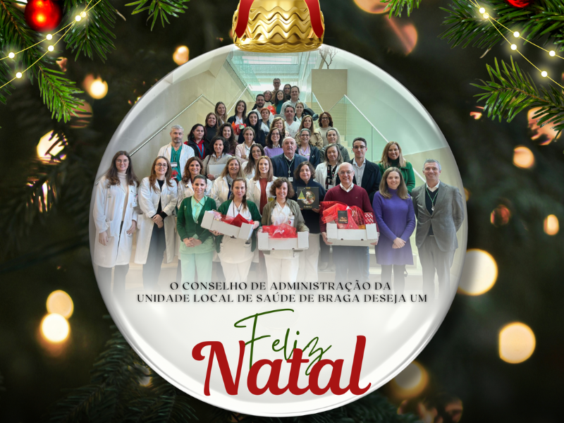 uls-de-braga-Neste Natal, celebramos o que nos unes